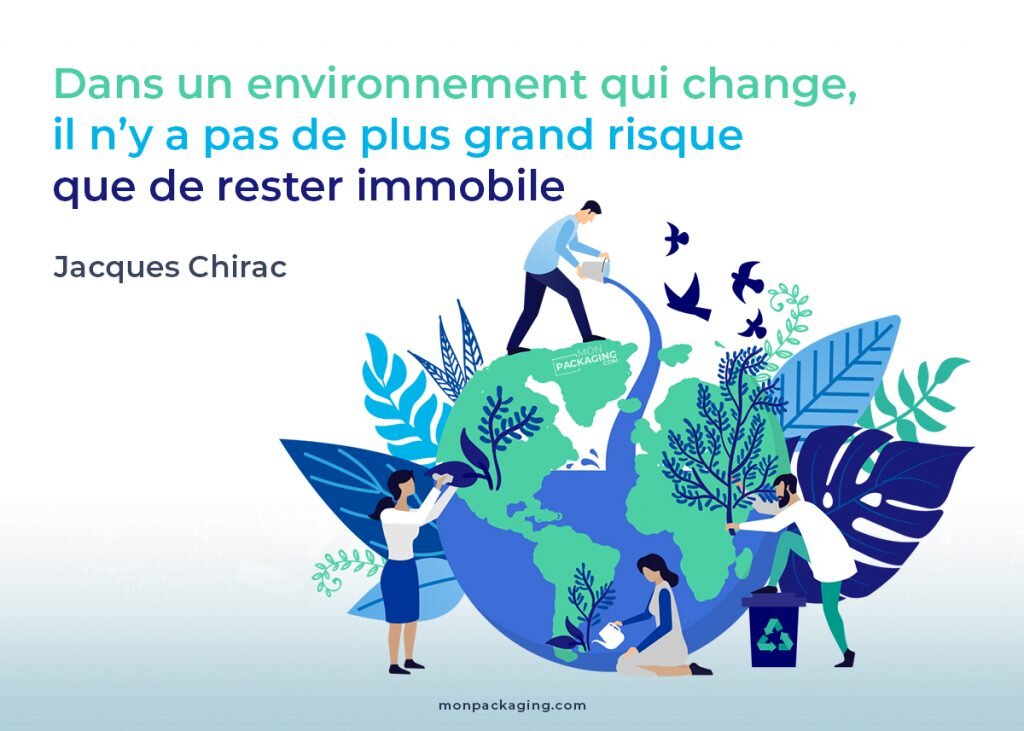 citation Jacques Chirac. Environnement qui change, risque de rester immobile