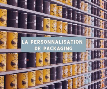 La personnalisation de packaging